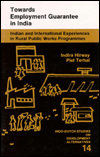 Towards Employment Guarantee in India: Indian and International Experiences in Rural Public Works Programmes
