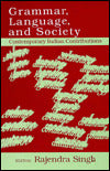 Grammar, Language, and Society: Comtemporary Indian Contributions