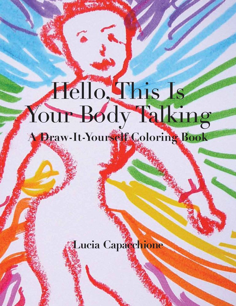 Hello, This Is Your Body Talking: A Draw-It-Yourself Coloring Book