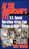 At the Hurricane's Eye: U.S. Special Operations Forces from Vietnam to Desert Storm