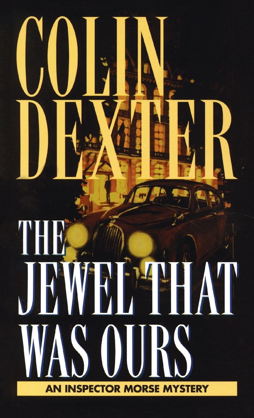 The Jewel That Was Ours (Inspector Morse Series #9)