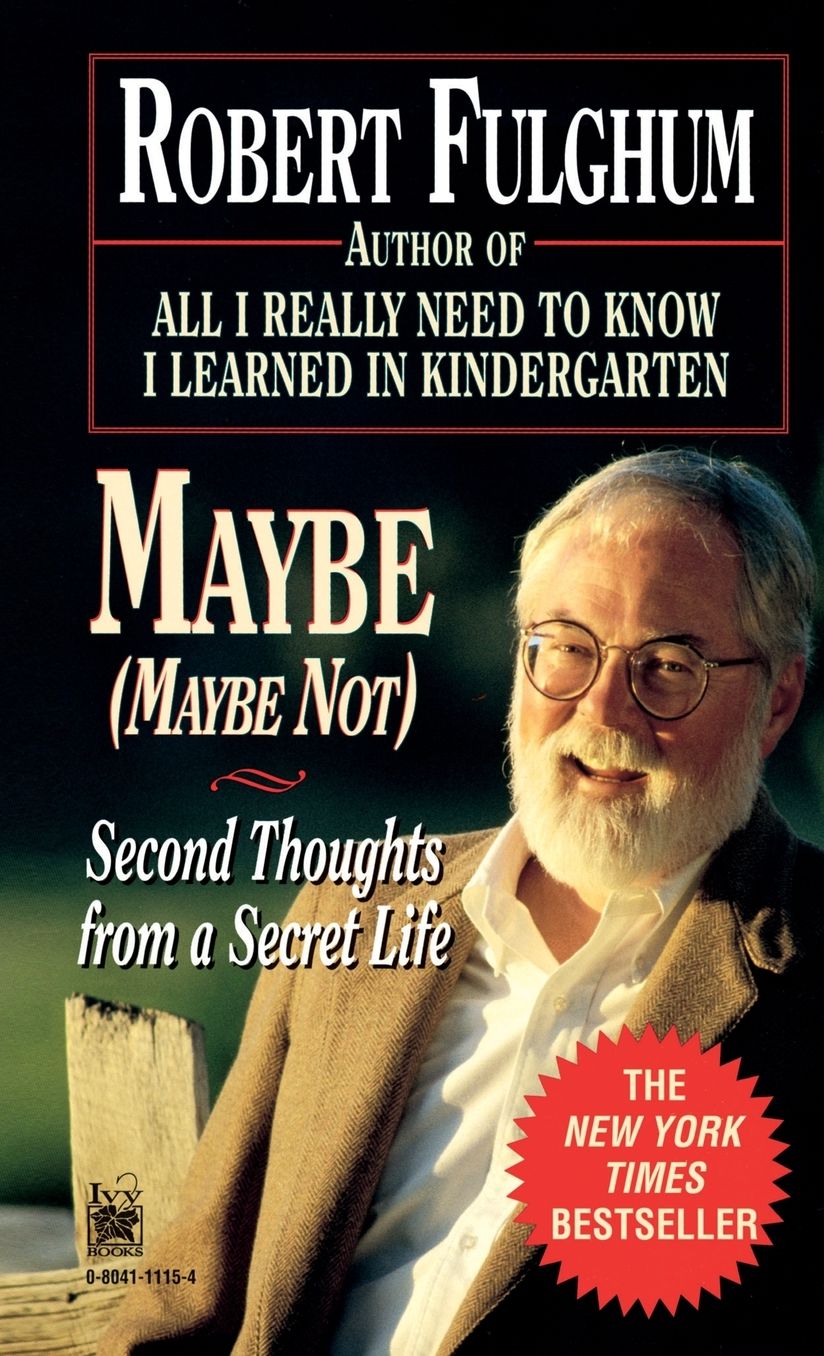 Maybe (Maybe Not): Second Thoughts on a Secret Life