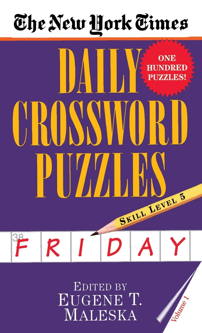 The New York Times Daily Crossword Puzzles: Friday, Level 5