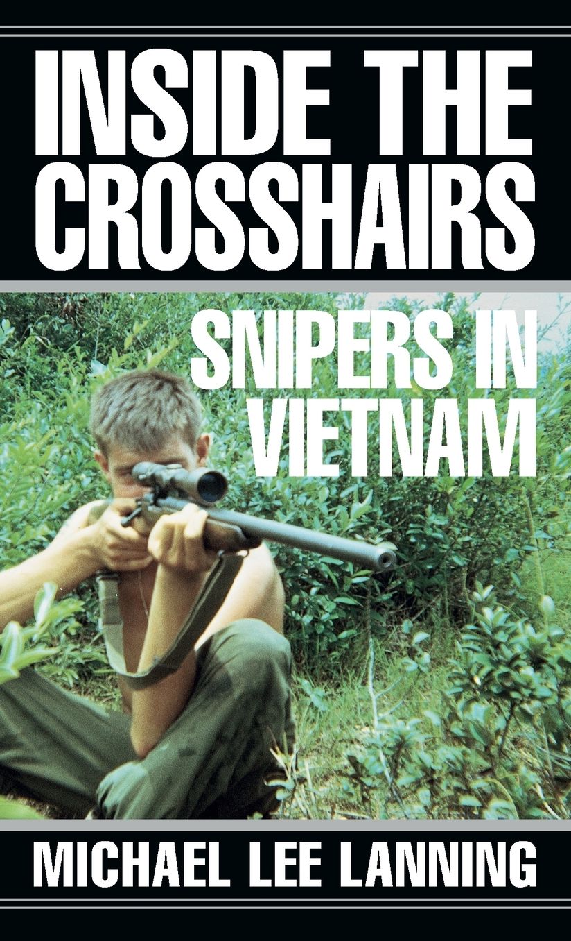 Inside the Crosshairs: Snipers in Vietnam