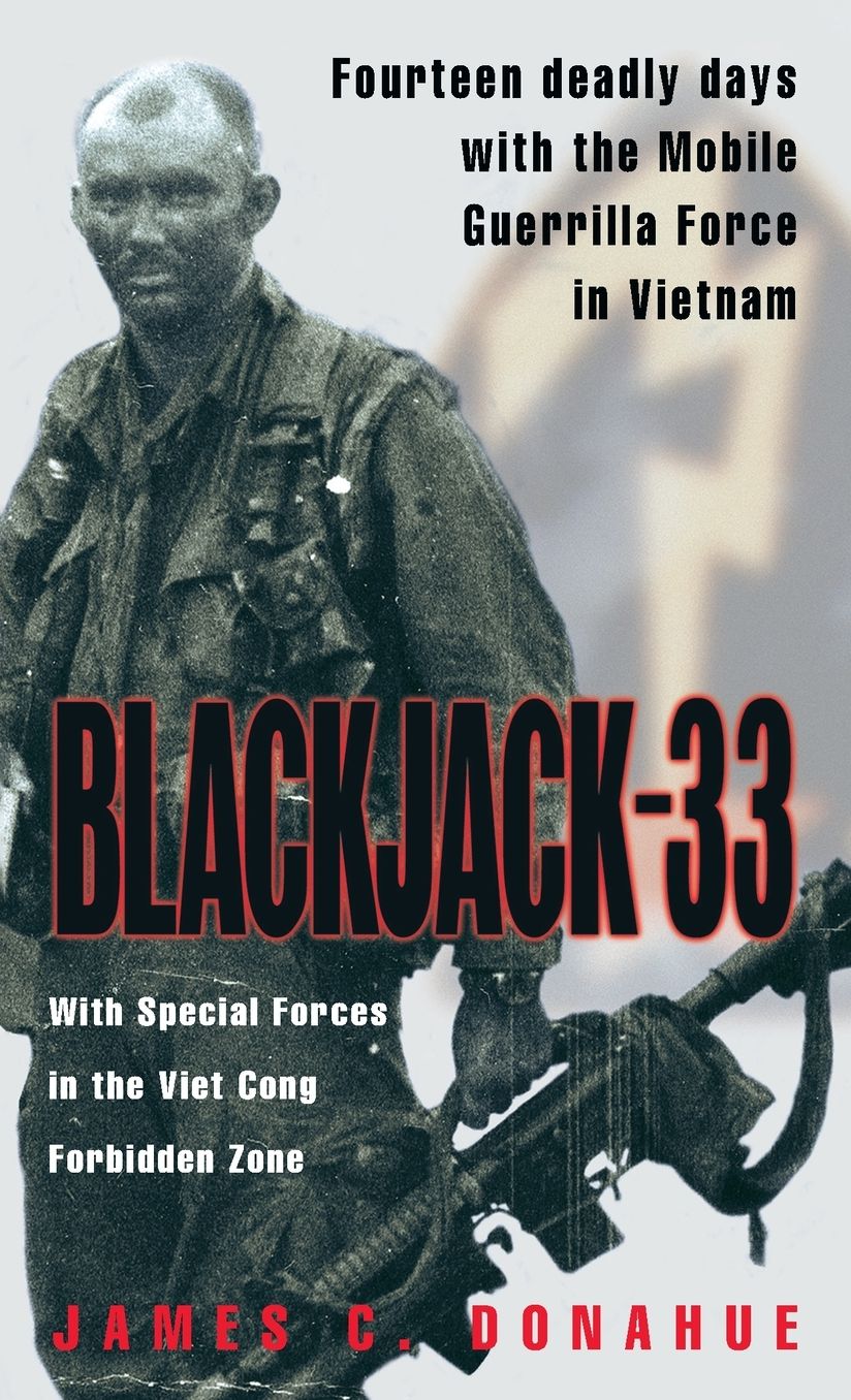 Blackjack-33: Fourteen Deadly Days with the Mobile Guerrilla Force in Vietnam