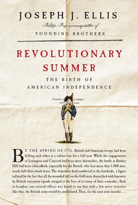 Revolutionary Summer: The Birth of American Independence