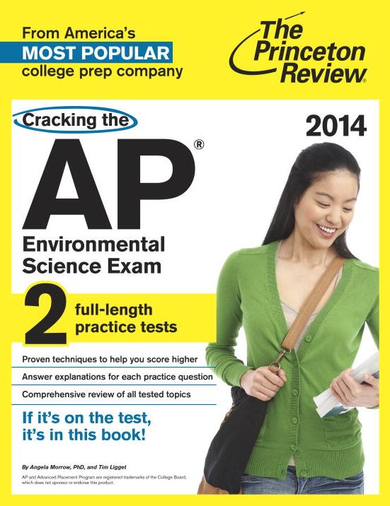 Cracking the AP Environmental Science Exam, 2014 Edition