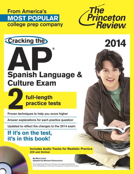 Cracking the AP Spanish Language & Culture Exam with Audio CD, 2014 Edition