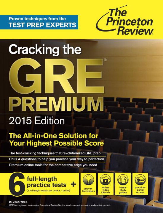 Cracking the GRE Premium Edition with 6 Practice Tests, 2015