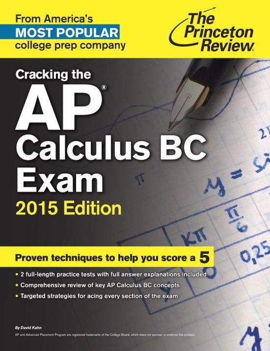Cracking the AP Calculus BC Exam, 2015 Edition