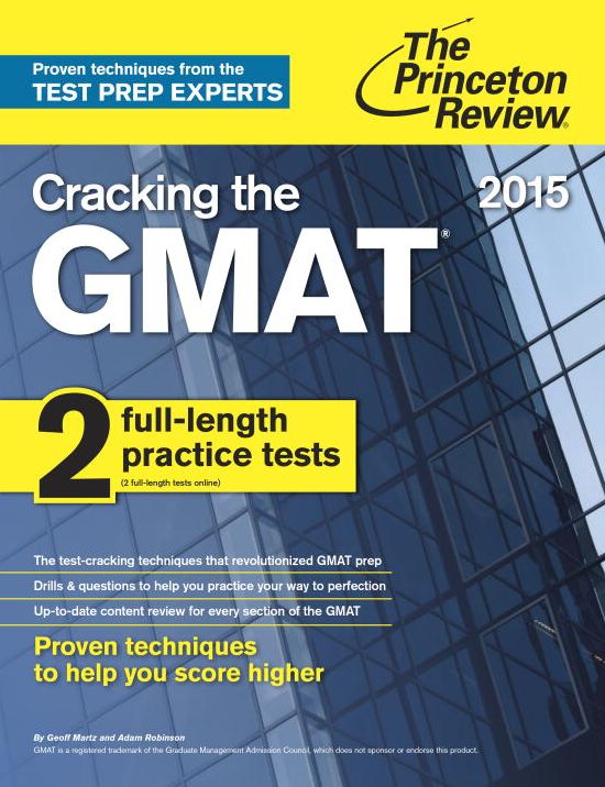 Cracking the GMAT with 2 Practice Tests, 2015 Edition