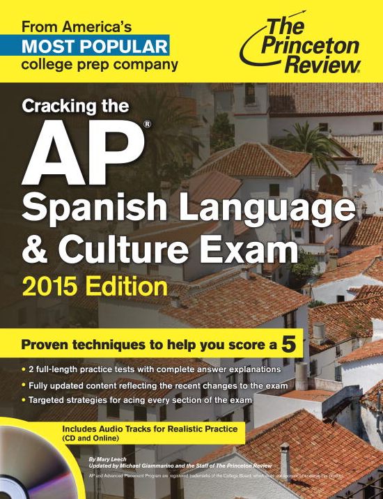 Cracking the AP Spanish Language & Culture Exam with Audio CD, 2015 Edition