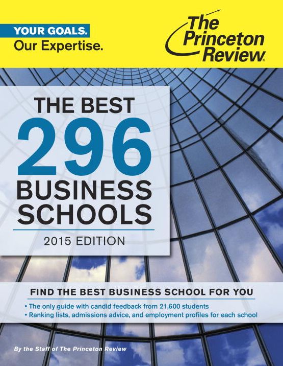 The Best 296 Business Schools, 2015 Edition