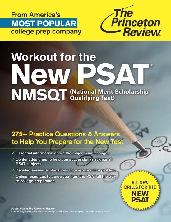 Workout for the New PSAT/NMSQT: 275+ Practice Questions & Answers to Help You Prepare for the New Test