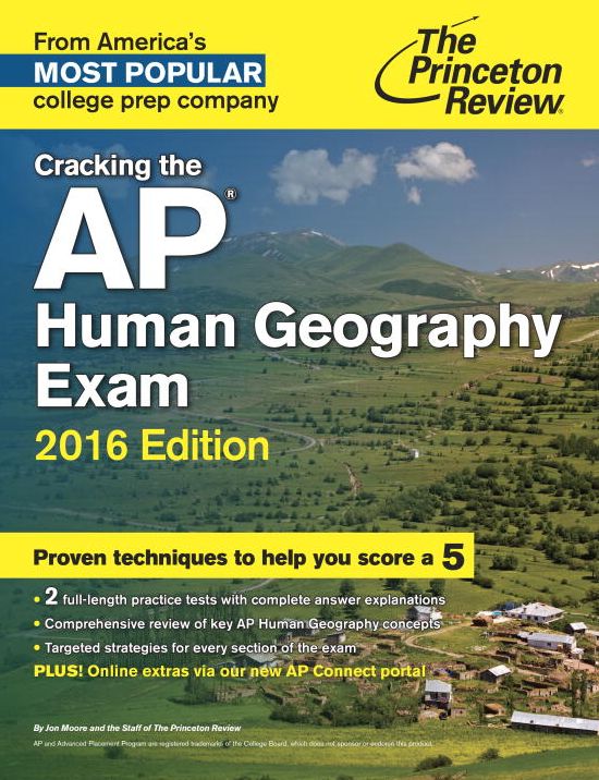 Cracking the AP Human Geography Exam, 2016 Edition