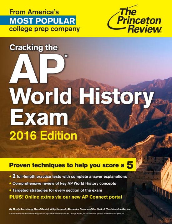 Cracking the AP World History Exam, 2016 Edition