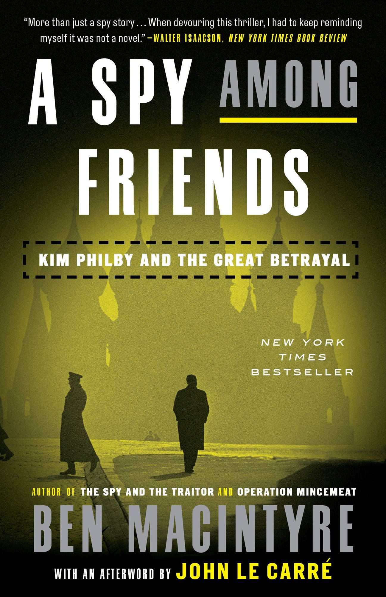 A Spy Among Friends : Kim Philby and the Great Betrayal