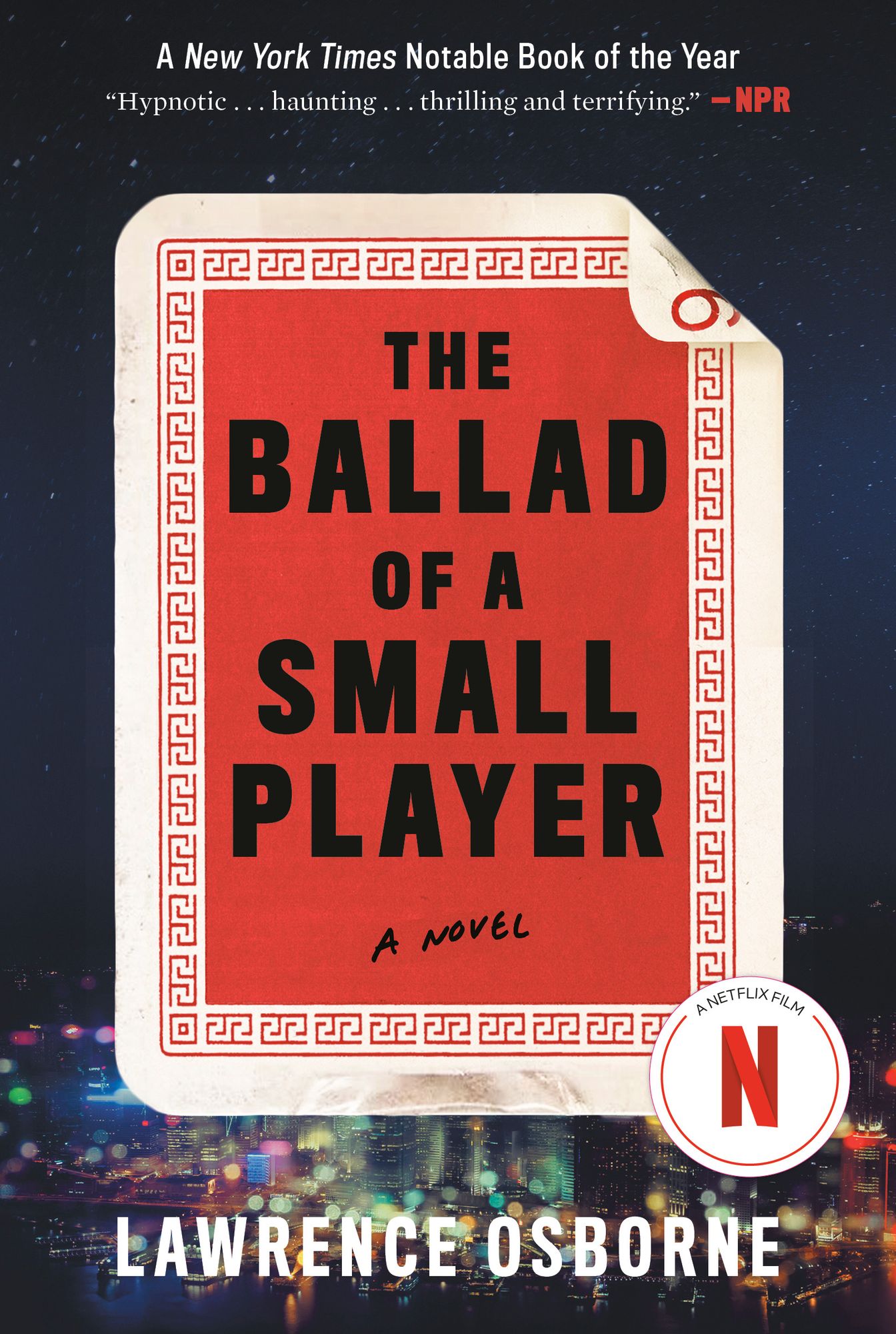 The Ballad of a Small Player: A Novel