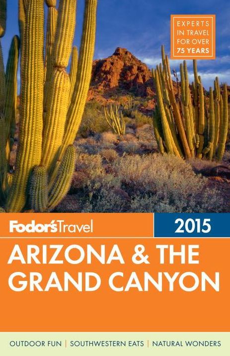 Fodor's Arizona & the Grand Canyon 2015
