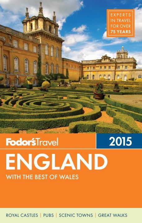 Fodor's England 2015: with the Best of Wales