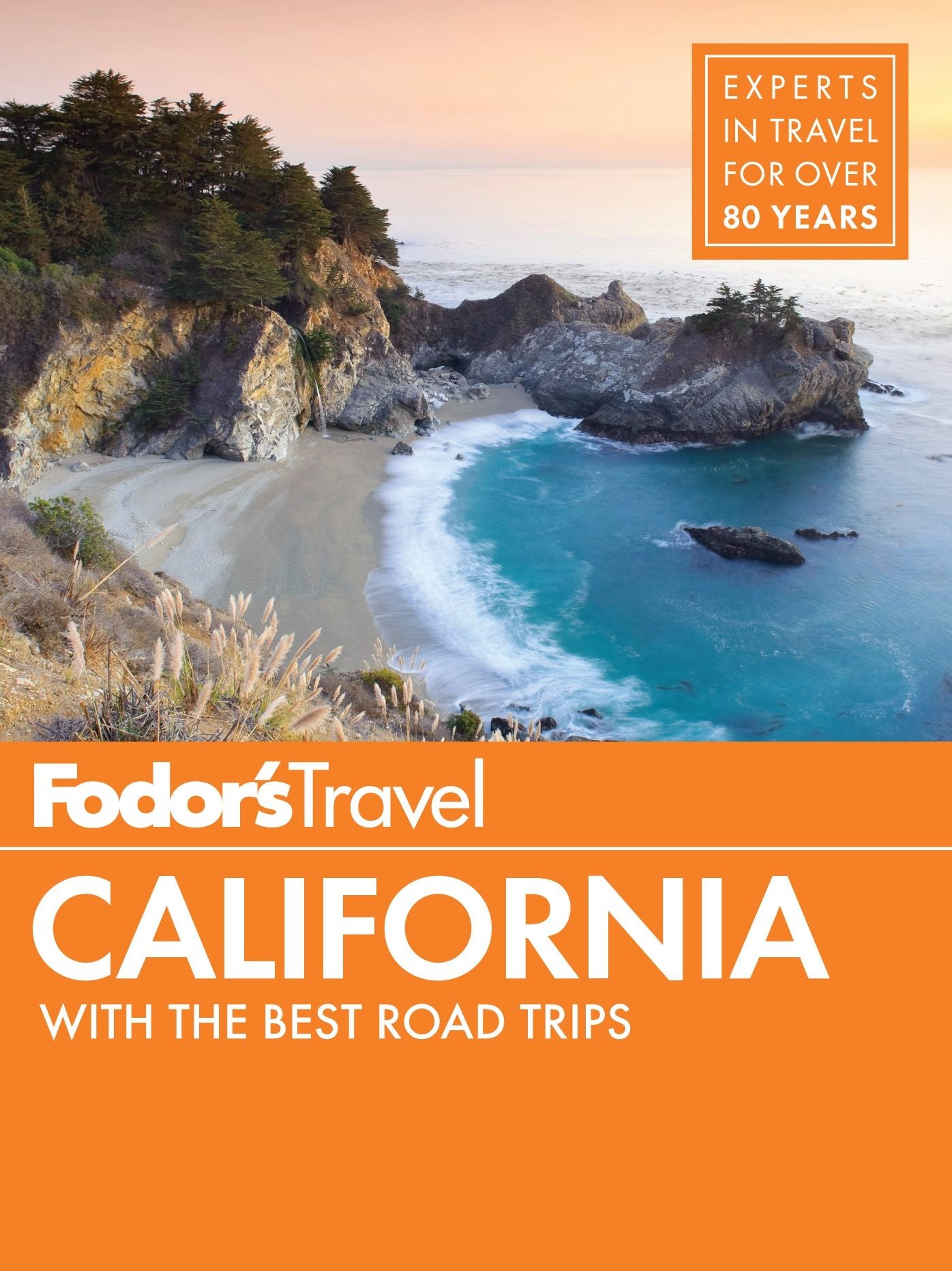 Fodor's California: with the Best Road Trips