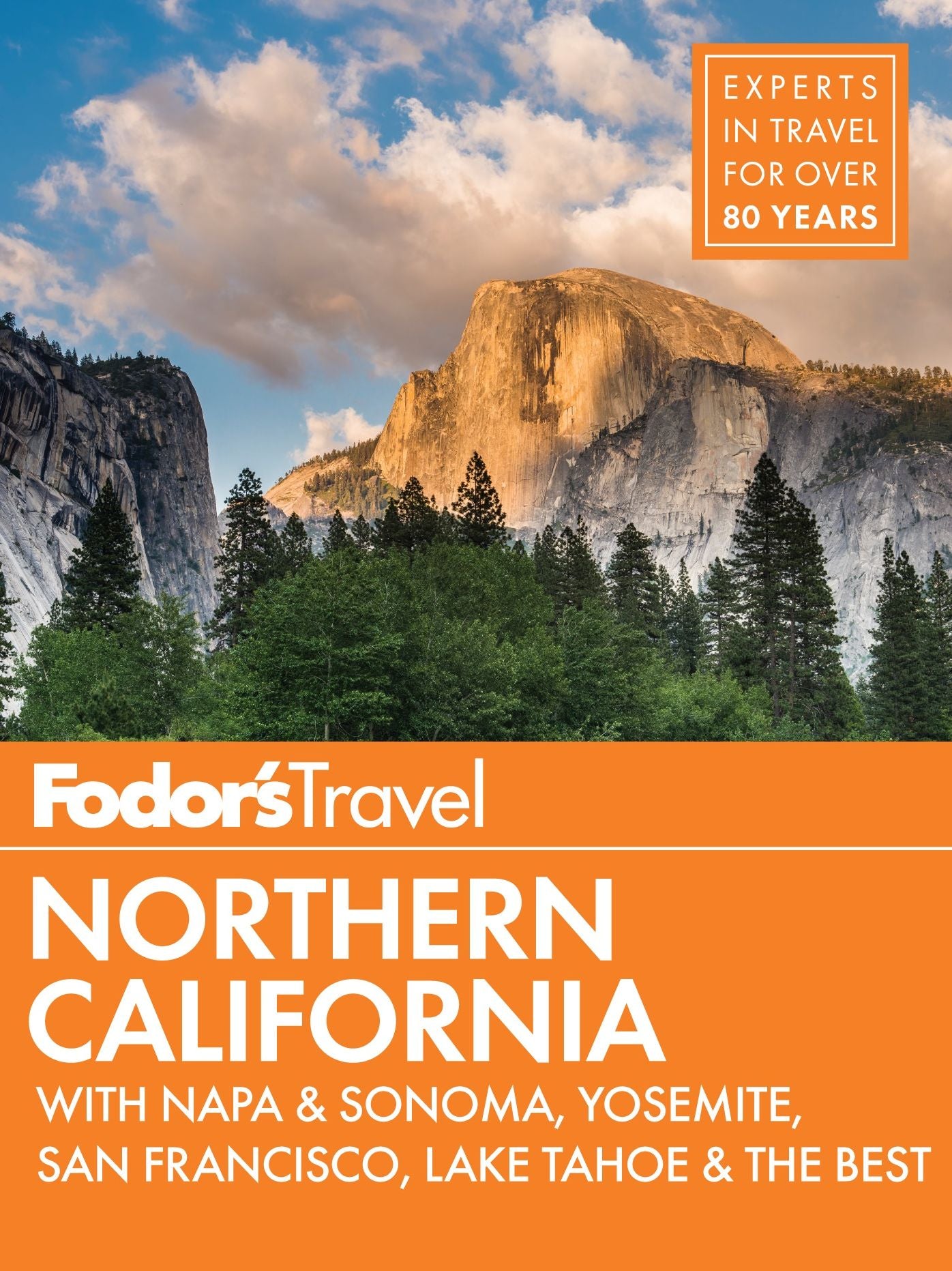 Fodor's Northern California: with Napa & Sonoma, Yosemite, San Francisco, Lake Tahoe & the Best Road Trips