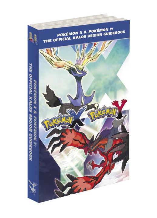 Pokemon X & Pokemon Y: The Official Kalos Region Guidebook: The Official Pokemon Strategy Guide