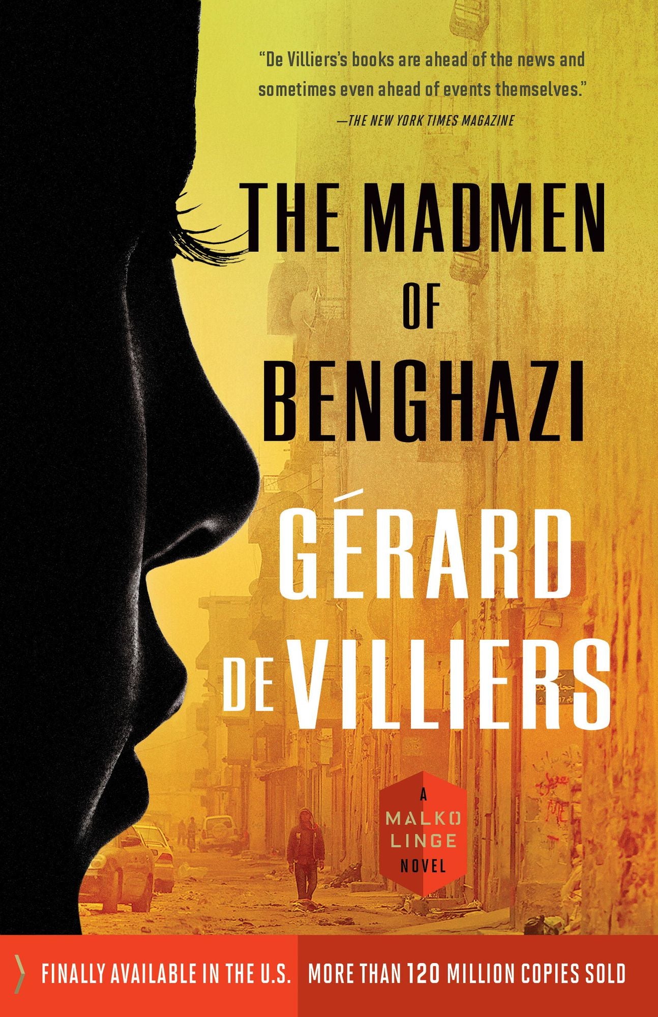The Madmen of Benghazi: A Malko Linge Novel