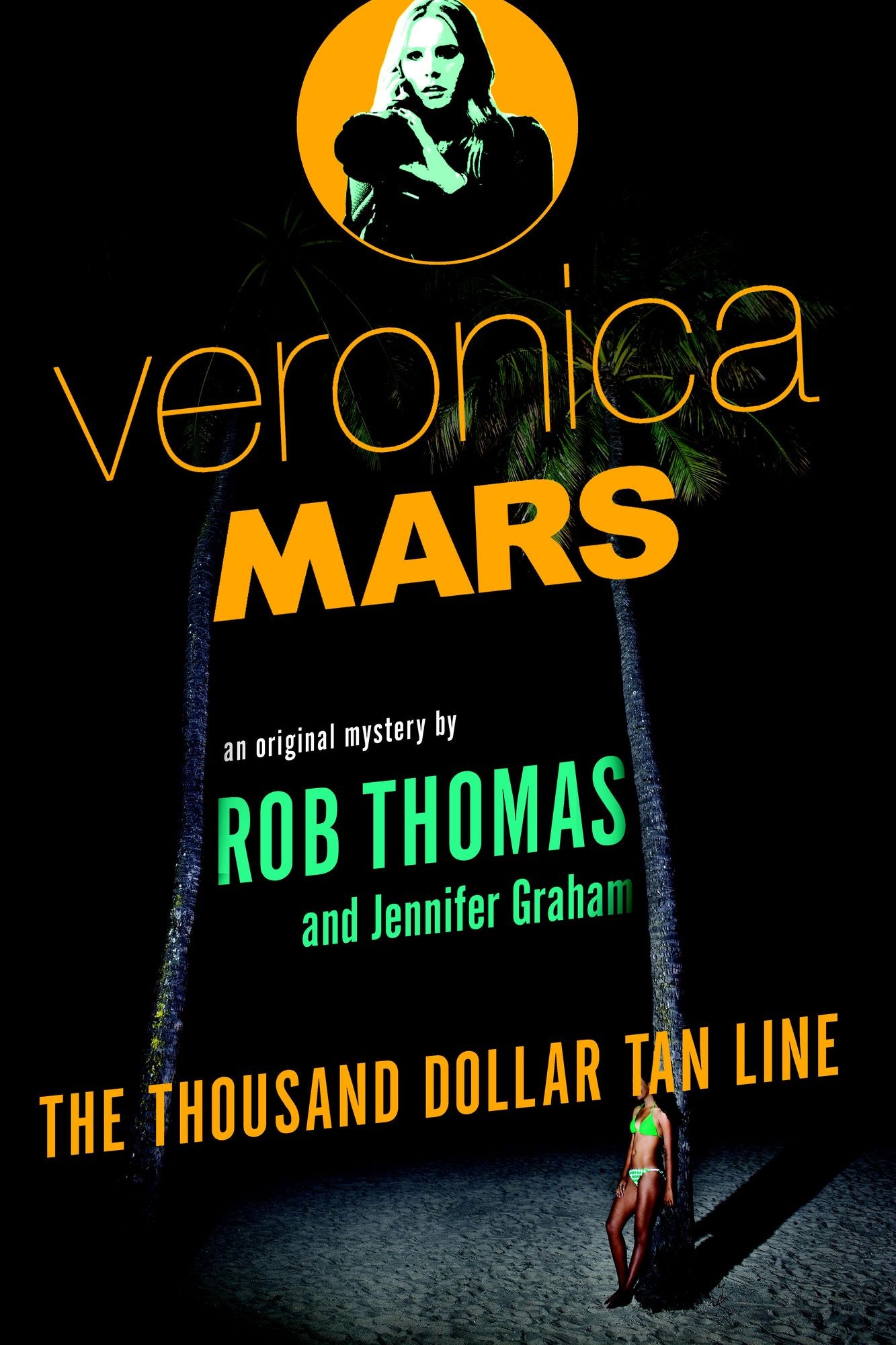 Veronica Mars: The Thousand Dollar Tan Line