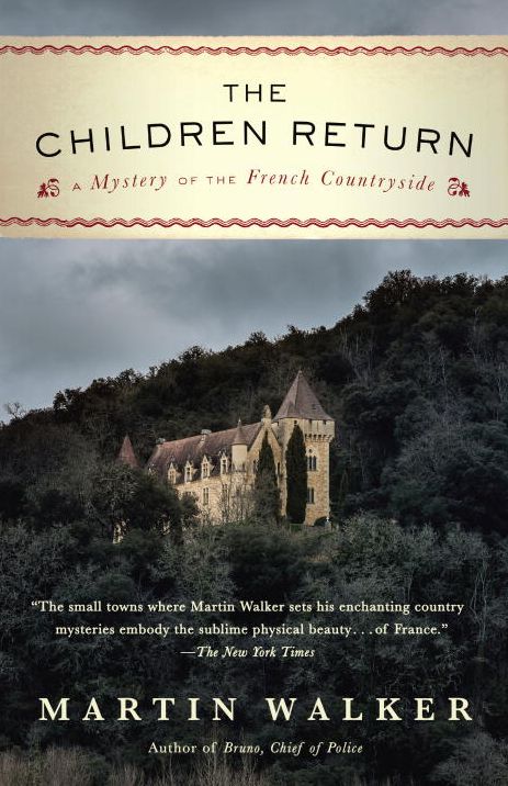 The Children Return : A Mystery of the French Countryside