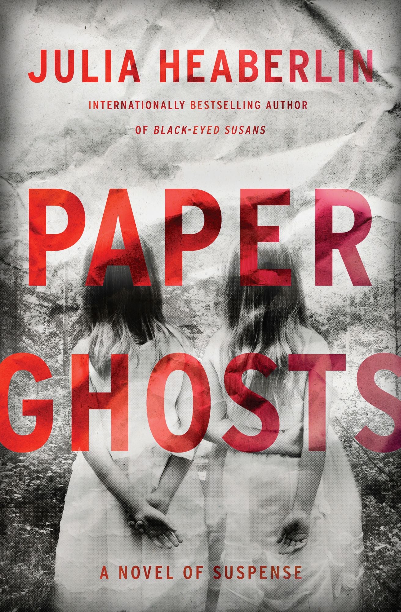Paper Ghosts: A Novel of Suspense