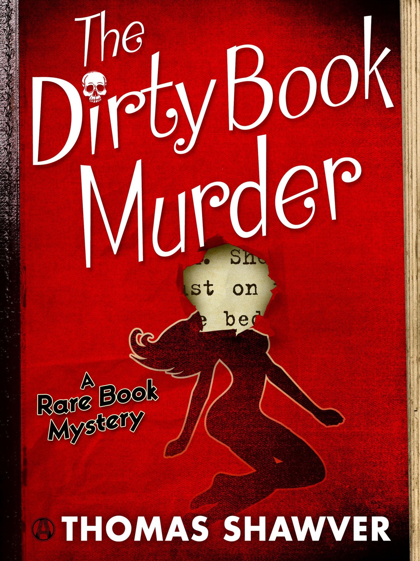 The Dirty Book Murder: A Rare Book Mystery