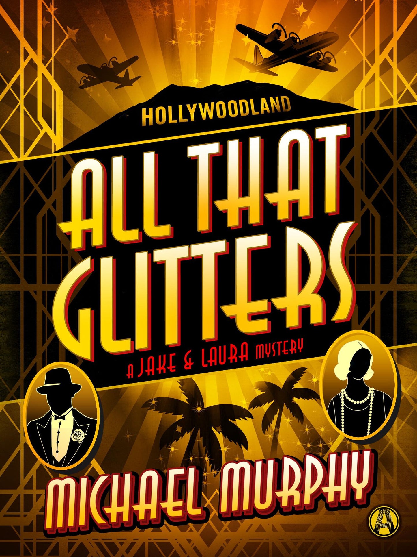 All That Glitters: A Jake &amp; Laura Mystery