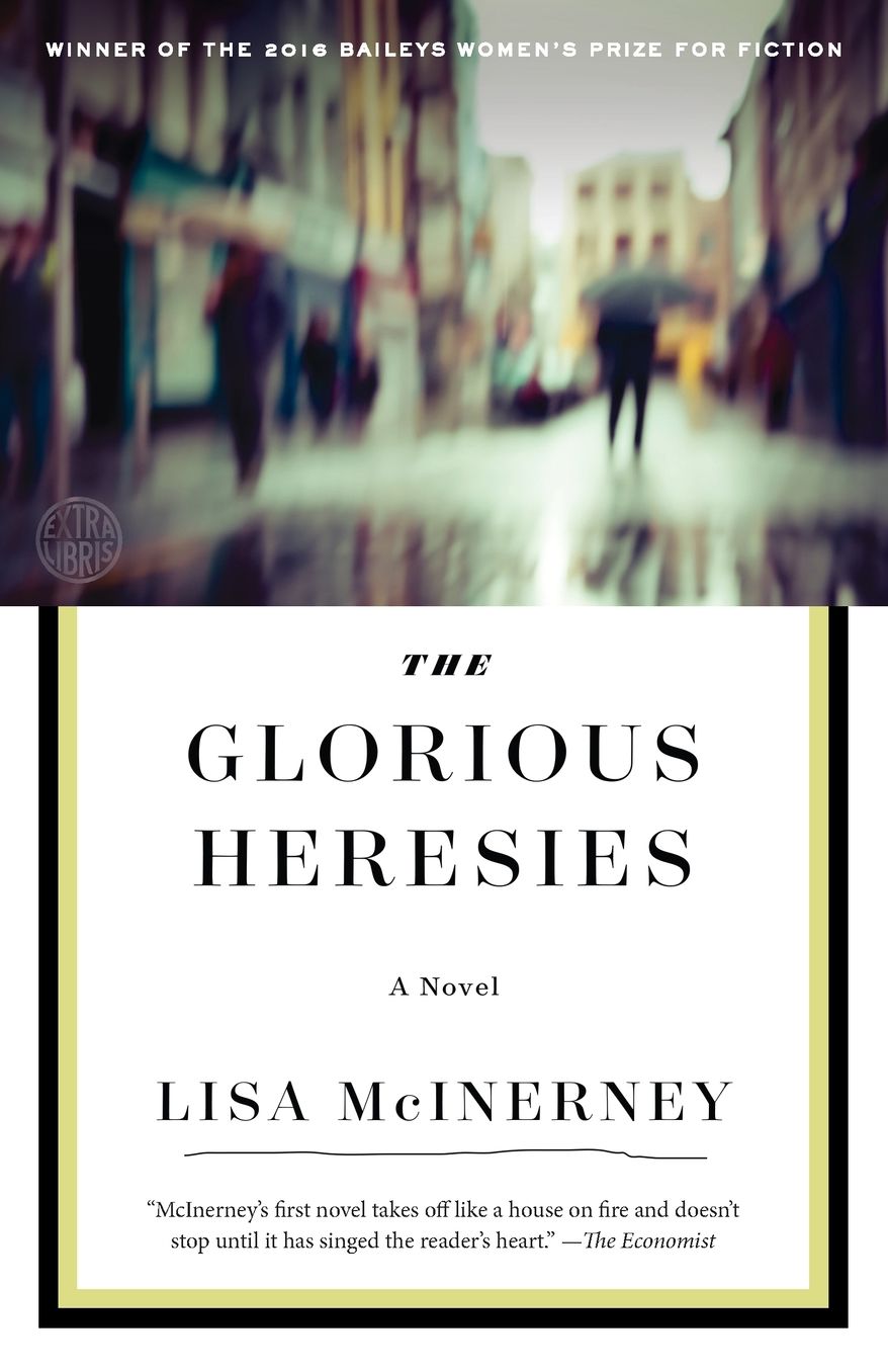 The Glorious Heresies: A Novel