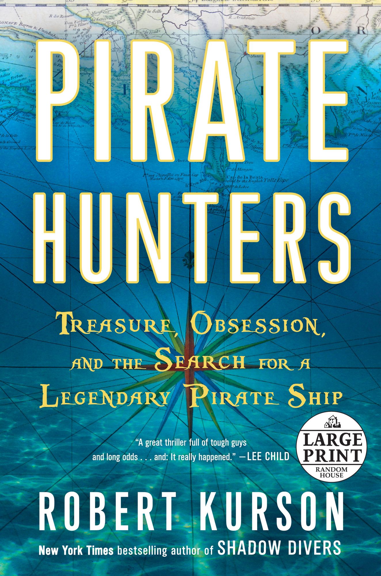 Pirate Hunters: Treasure, Obsession, and the Search for a Legendary Pirate Ship