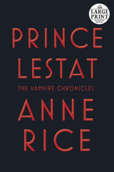 Prince Lestat (Vampire Chronicles Series #11)