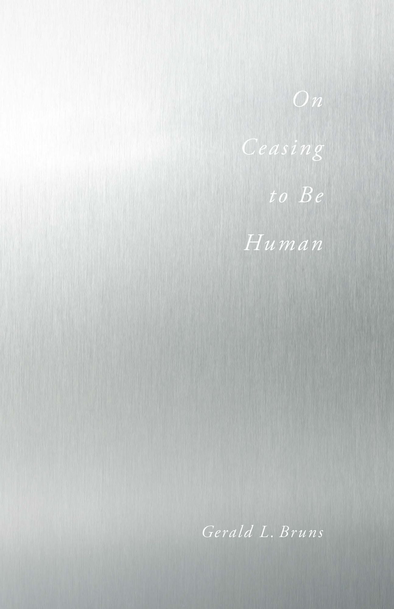 On Ceasing to Be Human