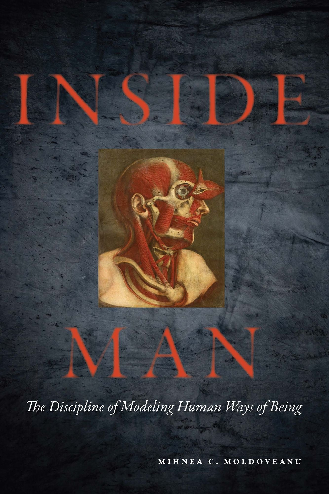 Inside Man: The Discipline of Modeling Human Ways of Being