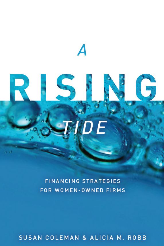 A Rising Tide: Financing Strategies for Women-Owned Firms