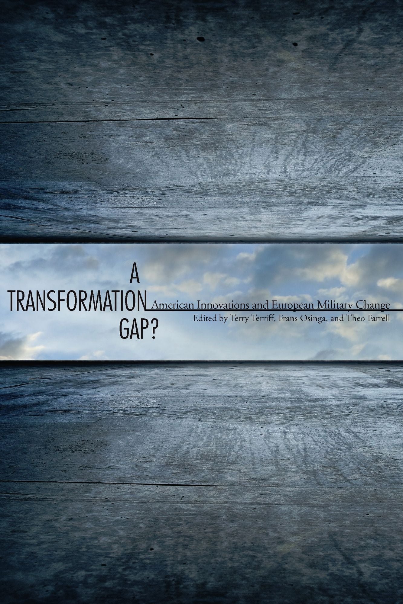 A Transformation Gap?: American Innovations and European Military Change