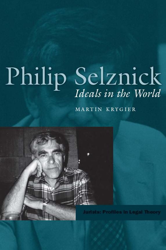 Philip Selznick: Ideals in the World