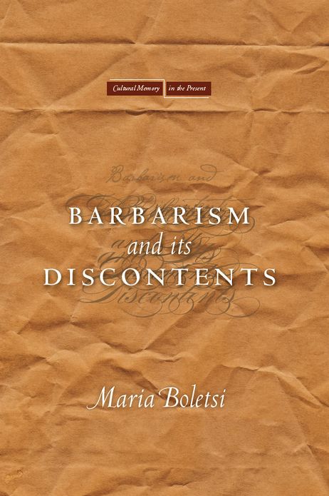 Barbarism and Its Discontents