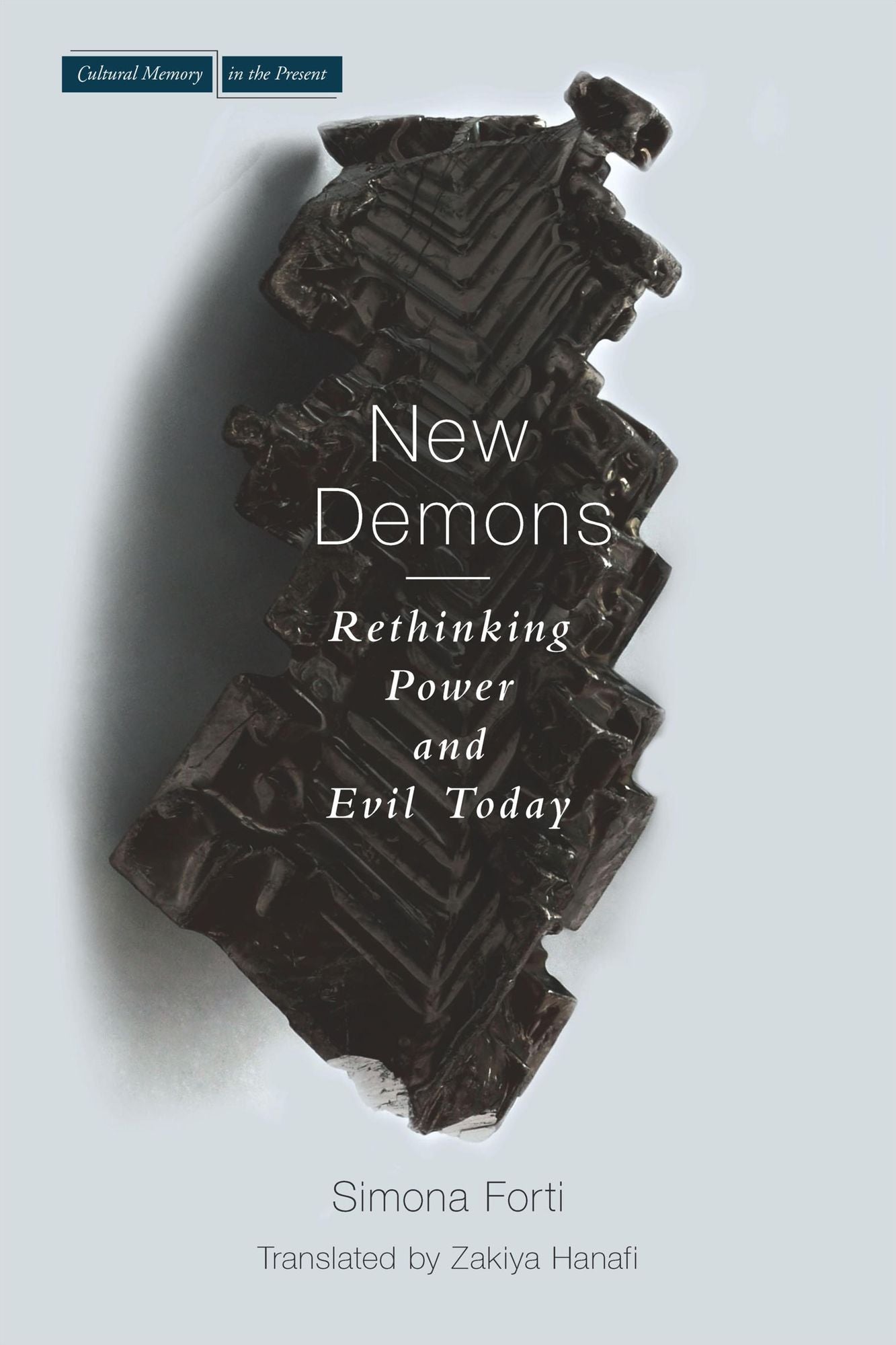 New Demons: Rethinking Power and Evil Today