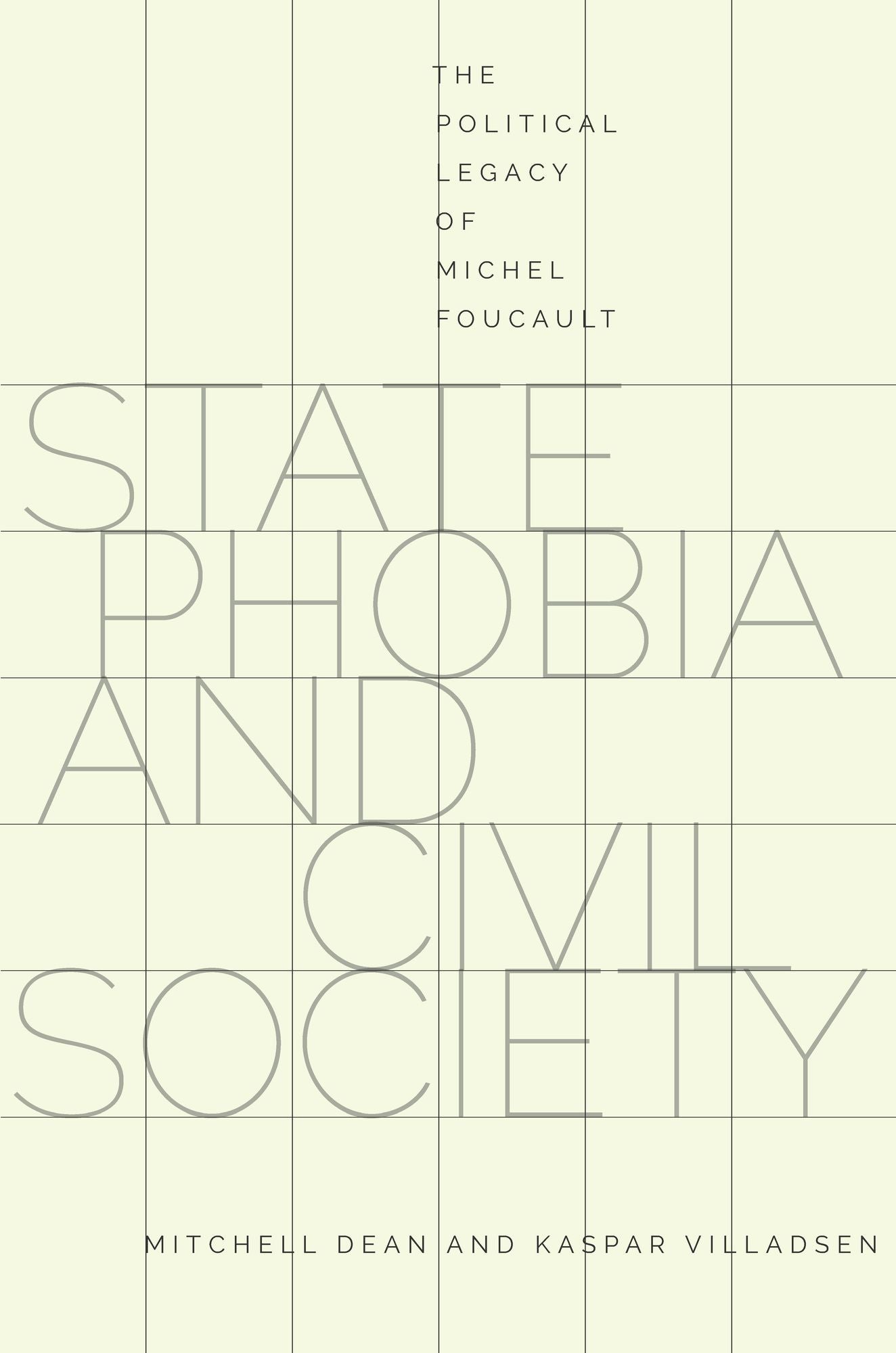 State Phobia and Civil Society: The Political Legacy of Michel Foucault