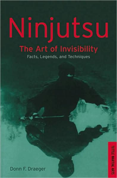 Ninjutsu; The Art of Invisibility