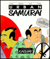 The Way of the Urban Samurai: As Revealed by Kasumi