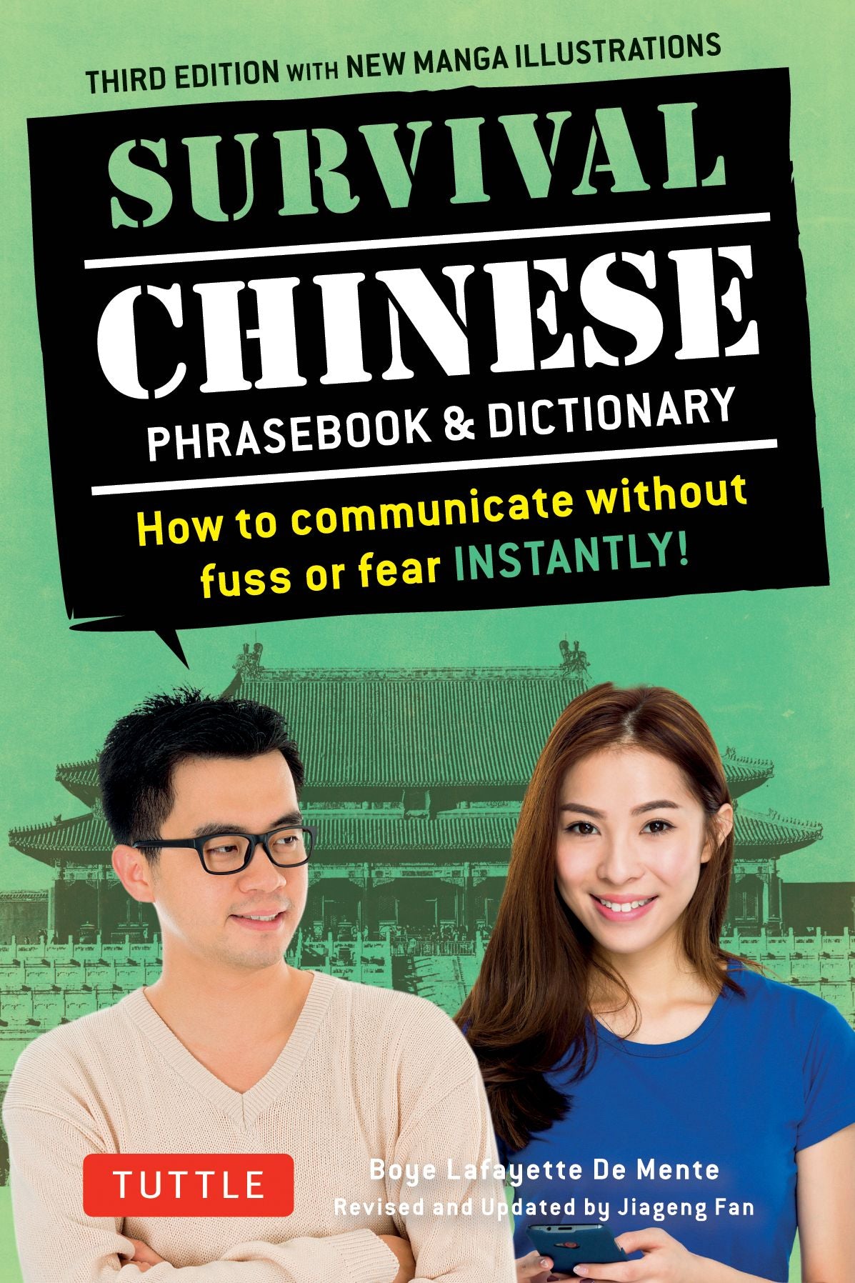 Survival Chinese: How to Communicate without Fuss or Fear Instantly! (Mandarin Chinese Phrasebook & Dictionary)
