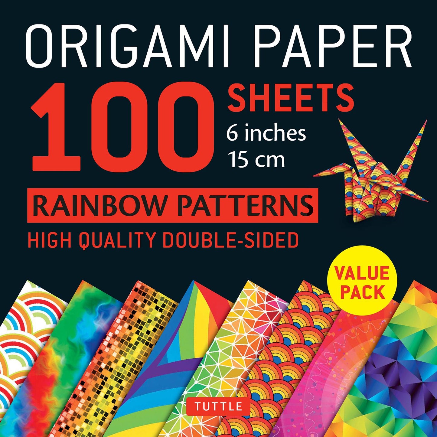 Origami Paper - Rainbow Patterns - 6" Size - 96 Sheets: It's Fun to Fold! (Tuttle Origami Paper)
