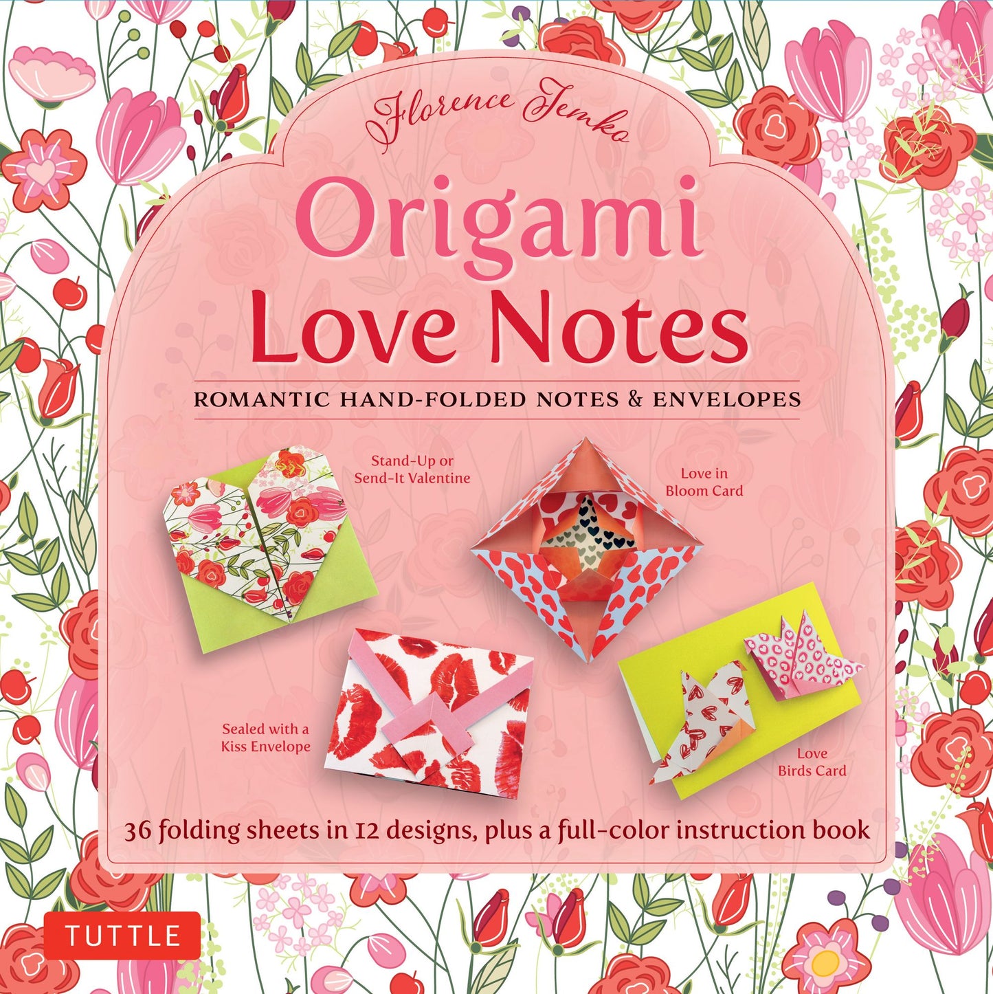 Origami Love Notes Kit: Romantic Hand-Folded Notes & Envelopes: Kit with Origami Book, 12 Original Projects and 36 High-Quality Origami Papers