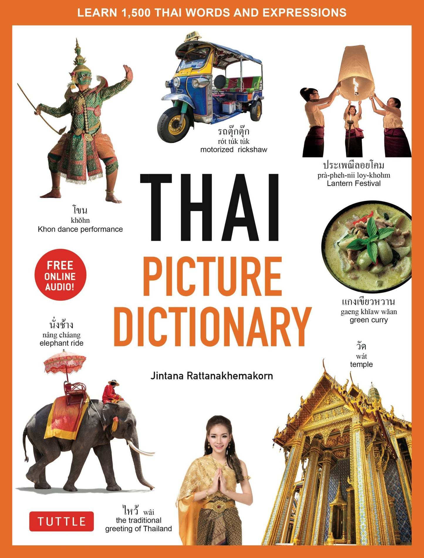 Thai Picture Dictionary: Learn 1,500 Thai Words and Phrases - The Perfect Visual Resource for Language Learners of All Ages (Includes Online Audio)